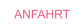 ANFAHRT