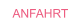ANFAHRT